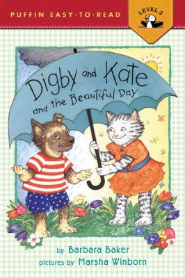 Digby and Kate and the beautiful day