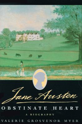 Jane Austen, obstinate heart : a biography