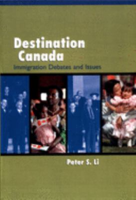 Destination Canada : immigration debates and issues