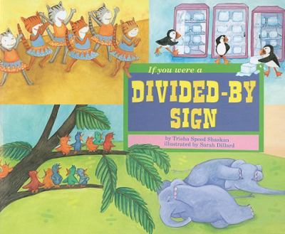 If you were a divided-by sign