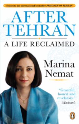 After Tehran : a life reclaimed