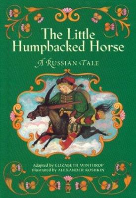 The little humpbacked horse : a Russian tale