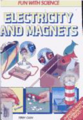Electricity and magnets