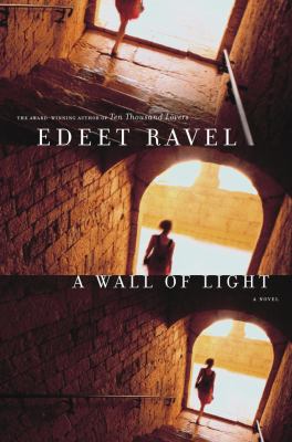 A wall of light : a novel