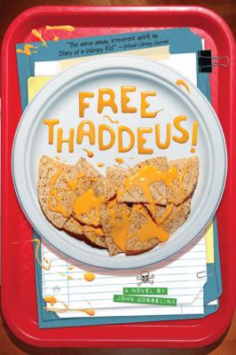 Free Thaddeus! : a novel