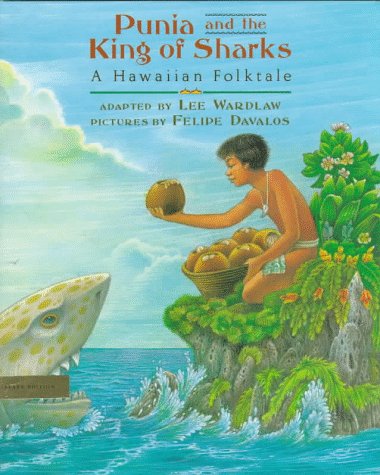 Punia and the King of Sharks : a Hawaiian folktale