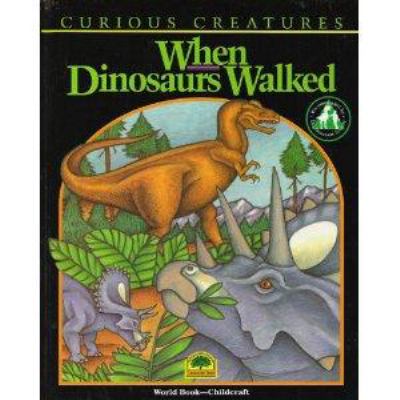 When dinosaurs walked