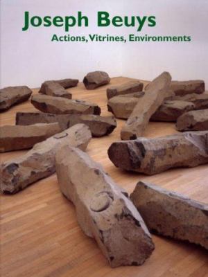 Joseph Beuys : actions, vitrines, environments : [The Menil Collection, Houston, October 8, 2004 - January 2, 2005, Tate Modern, London, February 4 - May 2, 2005]
