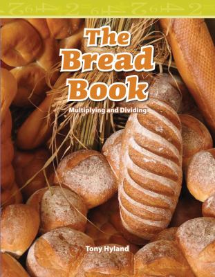 The bread book : multiplying and dividing