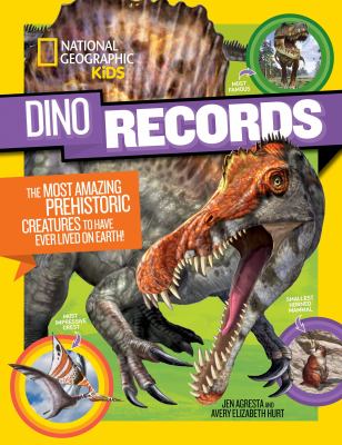 Dino records : the most amazing prehistoric creatures ever to have lived on earth!