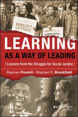 Learning as a way of leading : lessons from the struggle for social justice