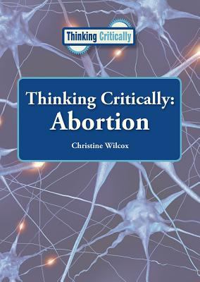 Thinking critically : abortion