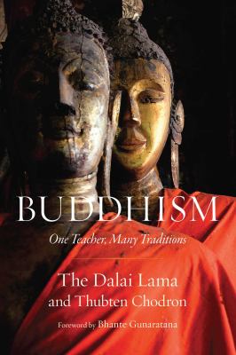 Buddhism : one teacher, many traditions