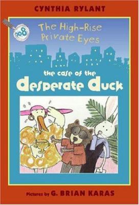 The High-Rise Private Eyes : the case of the desperate duck