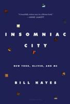 Insomniac City : New York, Oliver, and me