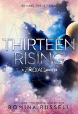 Thirteen rising : a zodiac novel