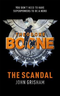 Theodore Boone : the scandal