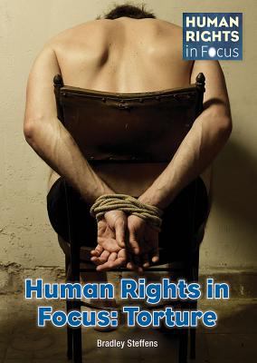 Human rights in focus : torture