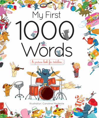 My first 1000 words : a picture book for toddlers