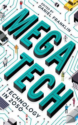 Megatech : technology in 2050