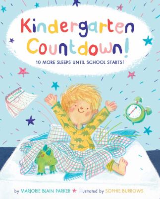 Kindergarten countdown! : 10 more sleeps until school starts!