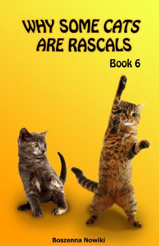 Why some cats are rascals. Book 6 /