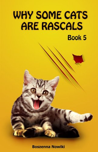 Why some cats are rascals. Book 5 /