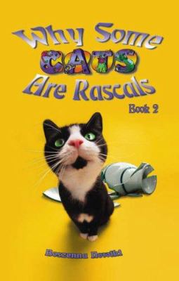 Why some cats are rascals. Book 2 /