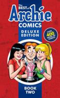 The best of Archie comics deluxe edition. Book two  /