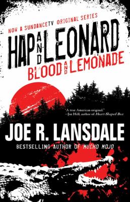 Hap and Leonard : blood and lemonade