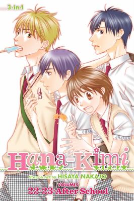 Hana-Kimi (3-in-1 edition). V.22-23-after school /