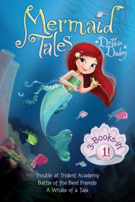 Mermaid tales : 3-books-in-1!