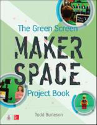 Green screen makerspace project book