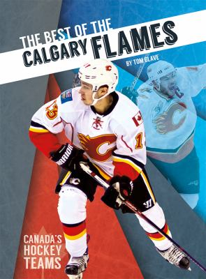 The best of the calgary flames