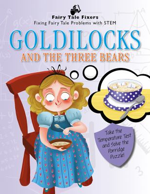 Goldilocks and the three bears : take the temperature test and solve the porridge puzzle!