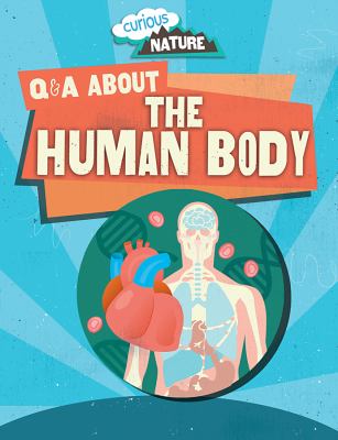 Q&A about the human body