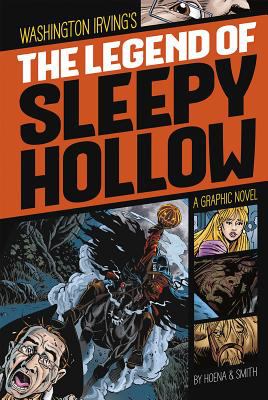 Washington Irving's The legend of Sleepy Hollow : a graphic novel