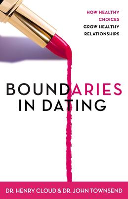 Boundaries in dating : find a relationship without losing yourself