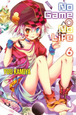 No game, no life. 6 /