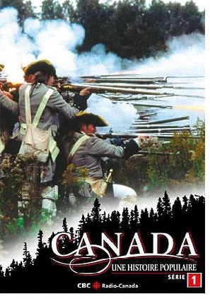 Le Canada, une histoire populaire, série 1