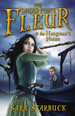 The Dread pirate Fleur and the hangman's noose