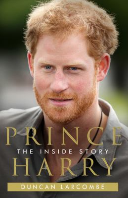 Prince Harry : the inside story