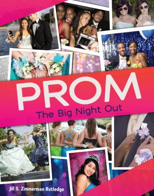 Prom : the big night out