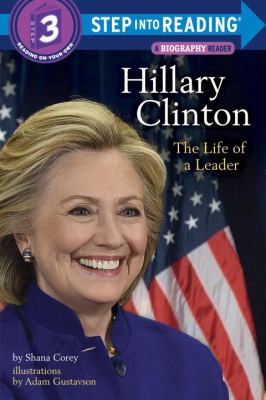 Hillary Clinton : the life of a leader