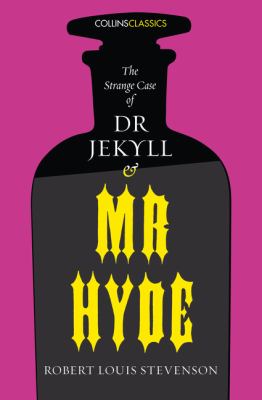 The strange case of Dr Jekyll and Mr Hyde : and other stories