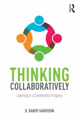 Thinking collaboratively : learning in a community of inquiry