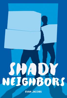 Shady neighbors .