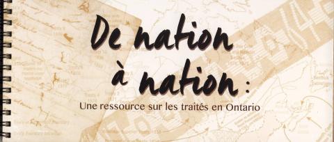 De nation à nation : une ressource sur les traités en Ontario