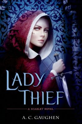 Lady thief : a Scarlet novel