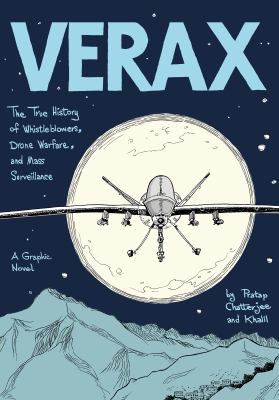 Verax. : the true story of whistleblowers, drone warfare, and mass surveillance